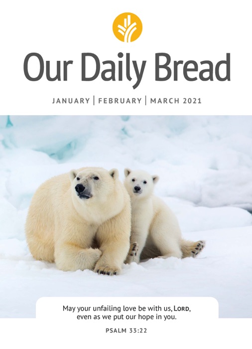 Our Daily Bread - January / February / March 2021