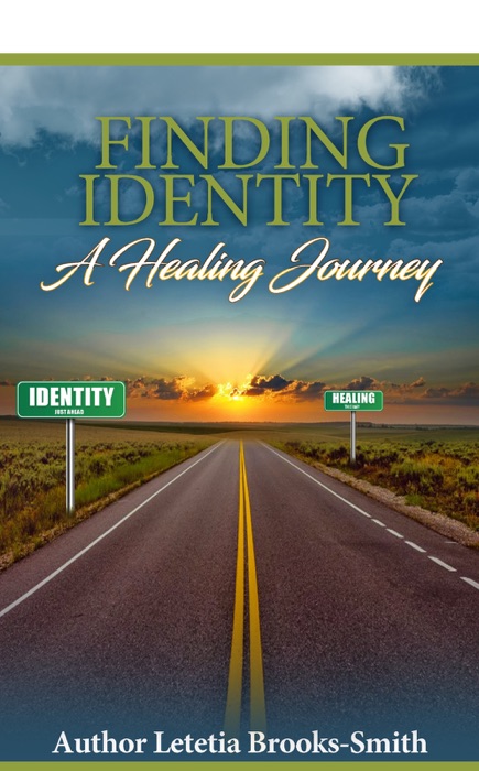 Finding Identity; A Healing Journey