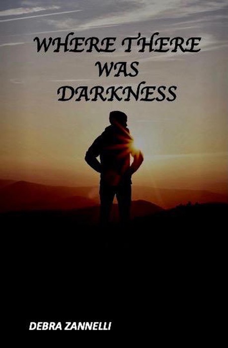 Where There Was Darkness