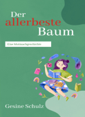 Der allerbeste Baum - Gesine Schulz