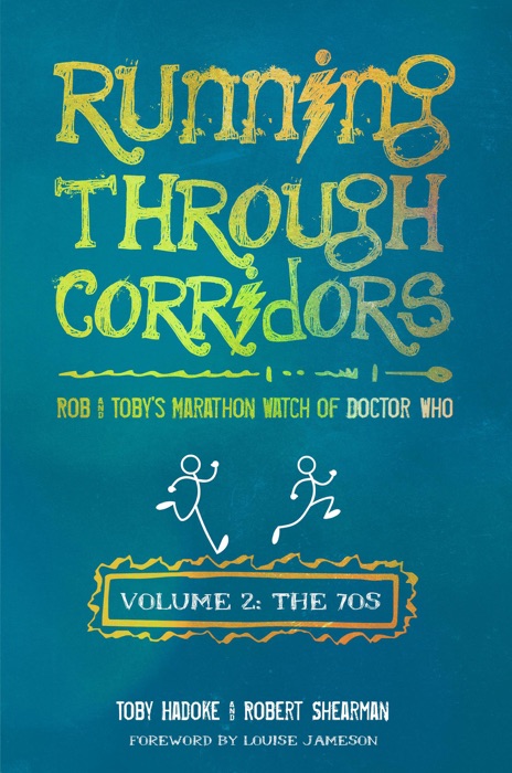 Running Through Corridors 2: Rob and Toby's Marathon Watch of Doctor Who (The 70s)