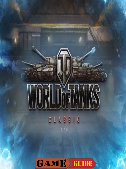 World of Tanks Game Guide