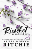 Ricochet - Krista Ritchie & Becca Ritchie