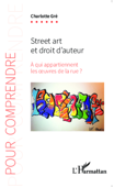 Street art et droit d'auteur - Charlotte Gré