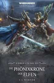 Die Phönixkrone der Elfen - C L Werner by  C L Werner PDF Download