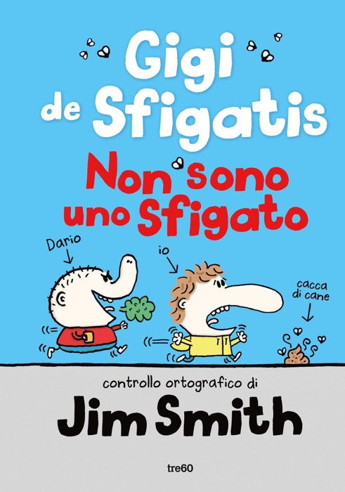 Gigi de Sfigatis. Non sono uno sfigato