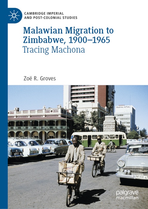 Malawian Migration to Zimbabwe, 1900–1965