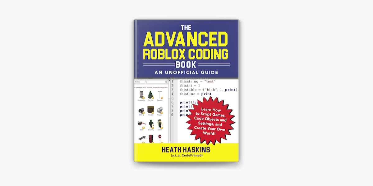 The Advanced Roblox Coding Book An Unofficial Guide On Apple Books - the advanced roblox coding book an unofficial guide learn