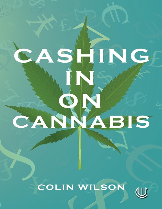 Cashing In On Cannabis