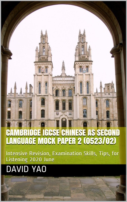 Cambridge IGCSE Chinese as Second Language Mock Paper 2 (0523/02) 剑桥中学会考中文第二语言听力