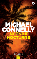 Michael Connelly - Incendie nocturne artwork
