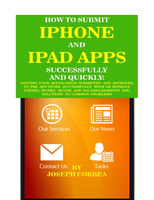 How to Submit Iphone and Ipad Apps Successfully and Quickly