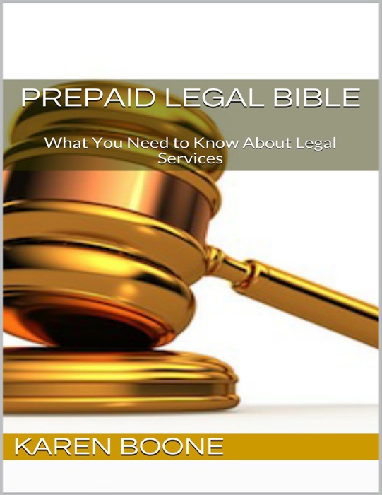 Prepaid Legal Bible: What You Need to Know About Legal Services