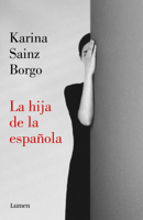 Karina Sainz Borgo - La hija de la española artwork