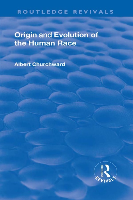 Revival: Origin and Evolution of the Human Race (1921)