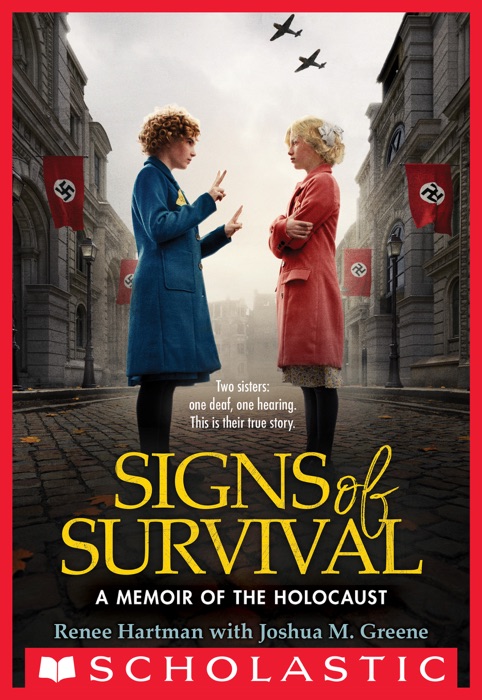 Signs of Survival: A Memoir of Two Sisters in the Holocaust