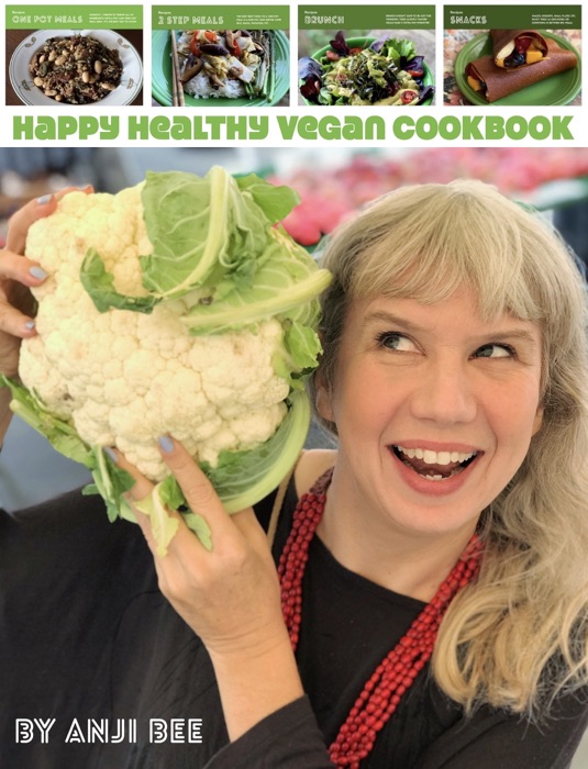 Happy Healthy Vegan Cookbook