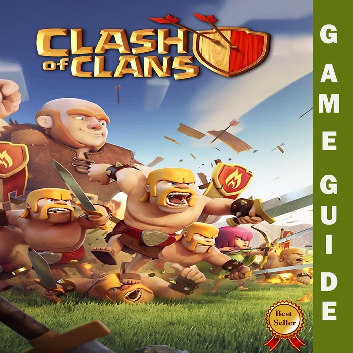 Clash of Clans Unofficial Guide and Walkthrough, Tips, Tricks for Beginners