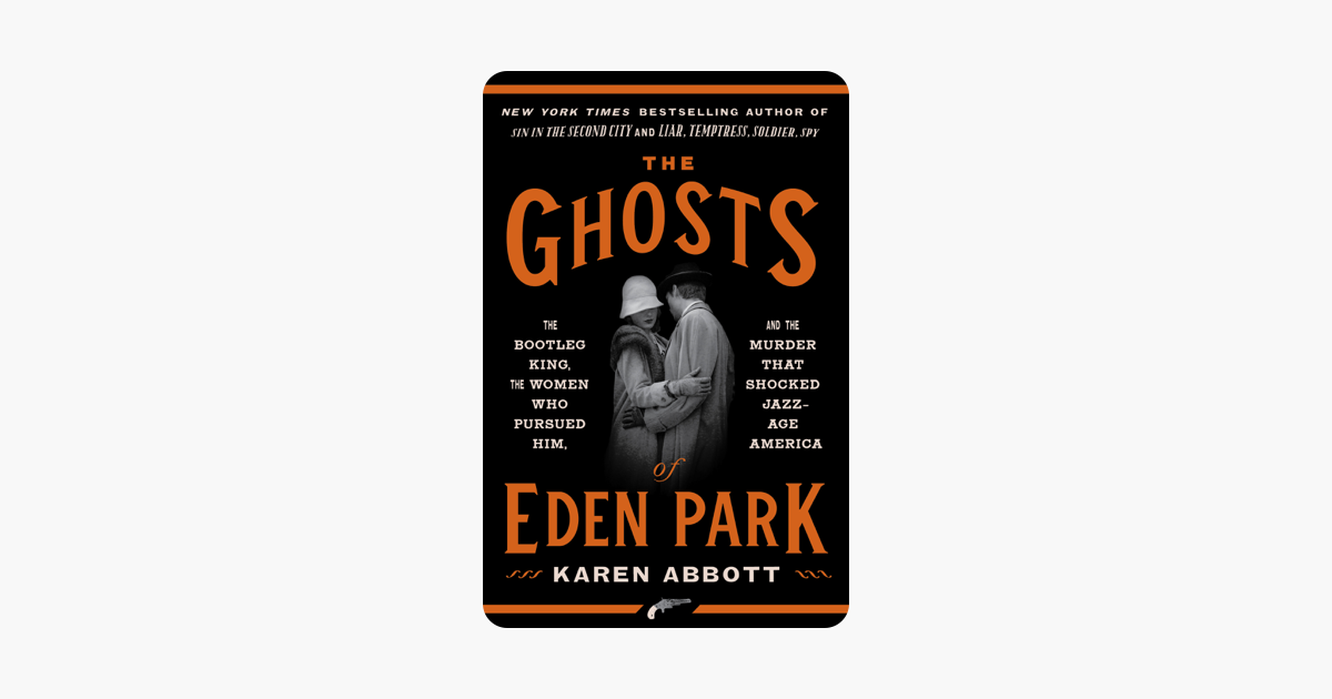 The Ghosts of Eden Park - Karen Abbott The Ghosts of Eden Park - Karen Abbott