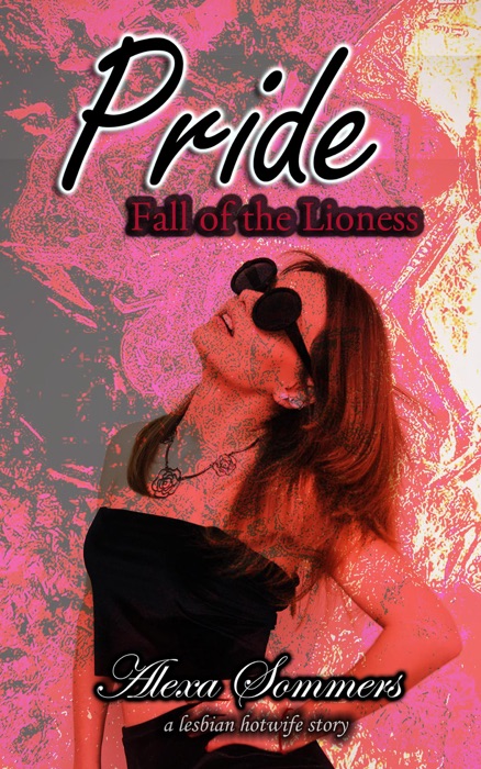 Pride : Fall of the Lioness