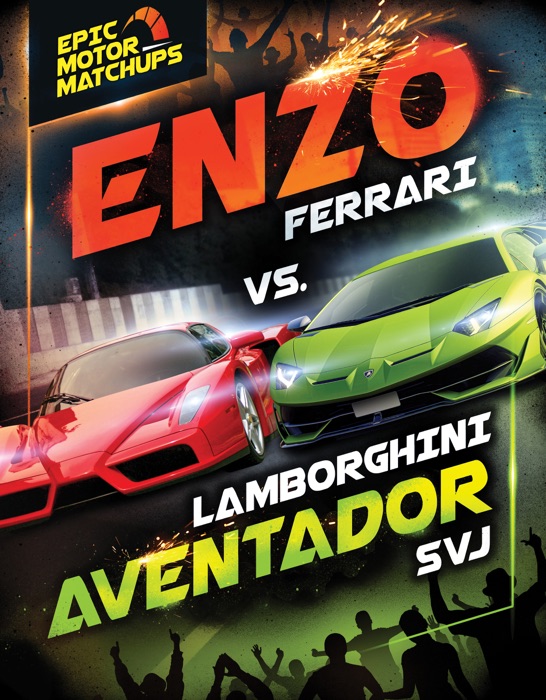 Enzo Ferrari vs. Lamborghini Aventador SVJ