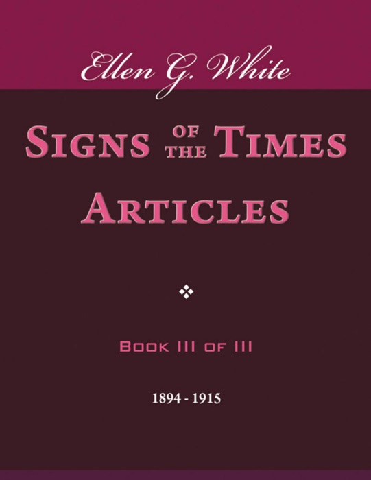 Signs of the Times Articles - Book III of III