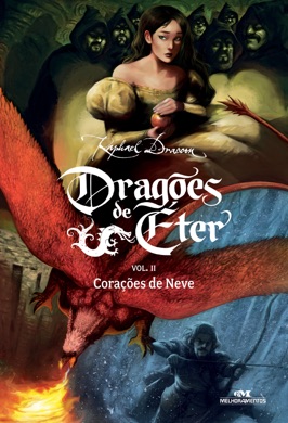 Capa do livro Dragões de Éter: Corações de Neve de Raphael Draccon