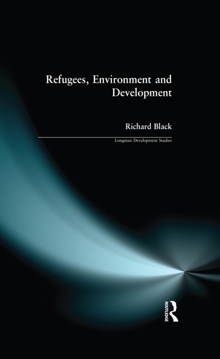 Refugees, Environment and Development