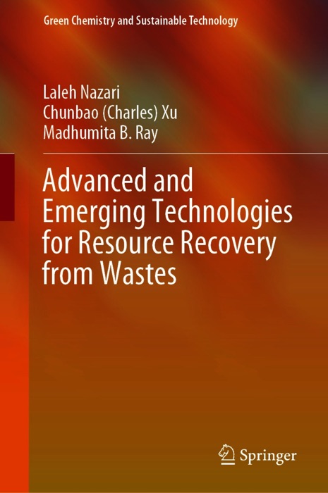 Advanced and Emerging Technologies for Resource Recovery from Wastes