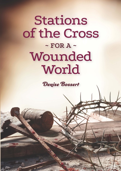 Stations of the Cross for a Wounded World