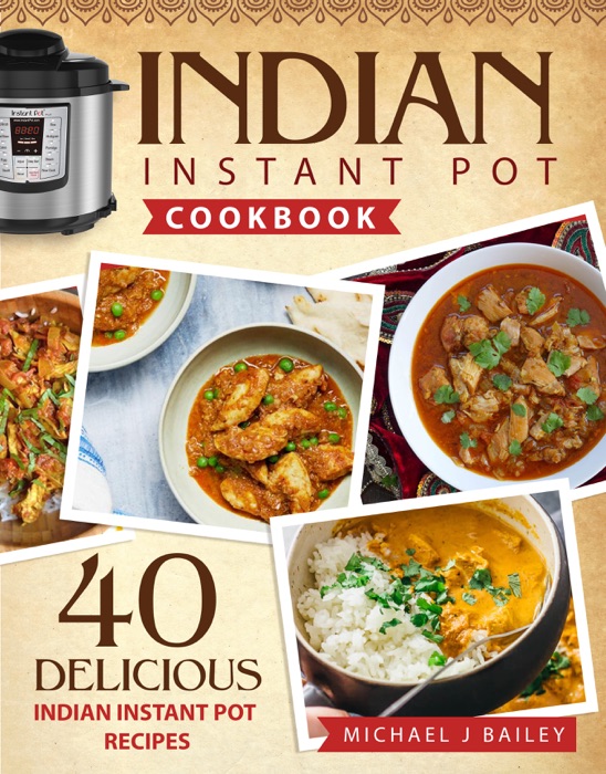 Indian Instant Pot Cookbook