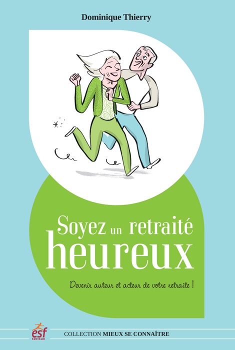 Soyez un retraité heureux