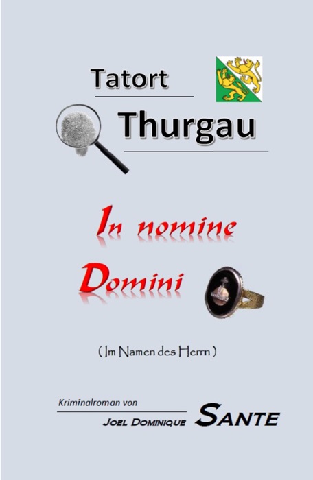 Tatort Thurgau - In nomine Domini