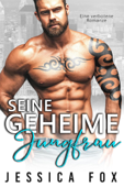 Seine geheime Jungfrau: Eine verbotene Romanze - Jessica Fox & Jessica F.