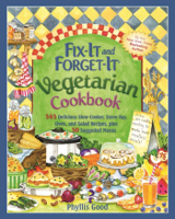 Phyllis Good - Fix-It and Forget-It Vegetarian Cookbook artwork