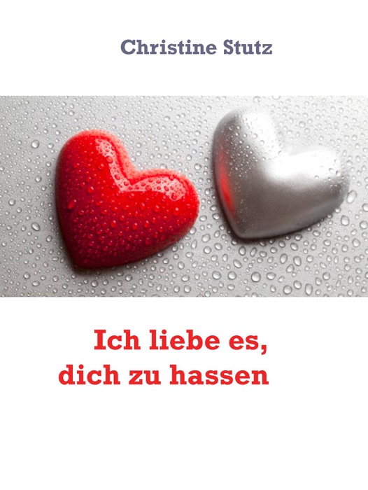 Ich liebe es, dich zu hassen