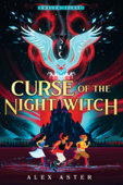 Curse of the Night Witch - Alex Aster