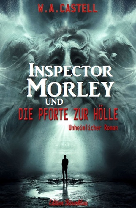 Inspector Morley und die Pforte zur Hölle