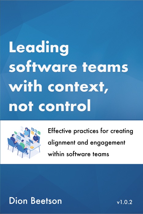 Leading software teams with context, not control