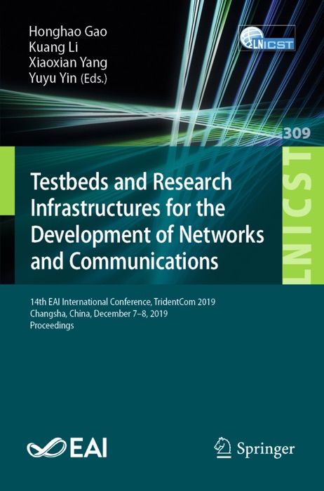 Testbeds and Research Infrastructures for the Development of Networks and Communications