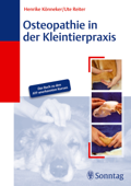 Osteopathie in der Kleintierpraxis - Henrike Könneker & Ute Reiter