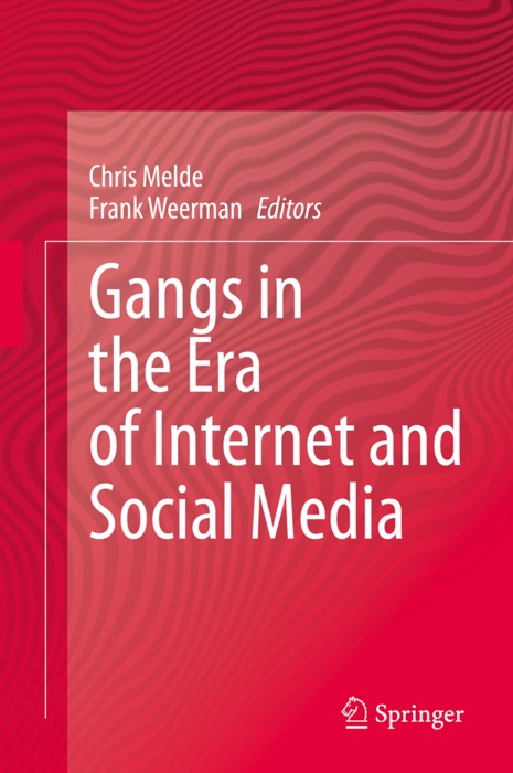 Gangs in the Era of Internet and Social Media