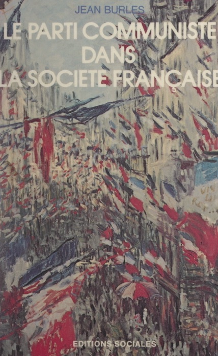 Le Parti communiste dans la société française