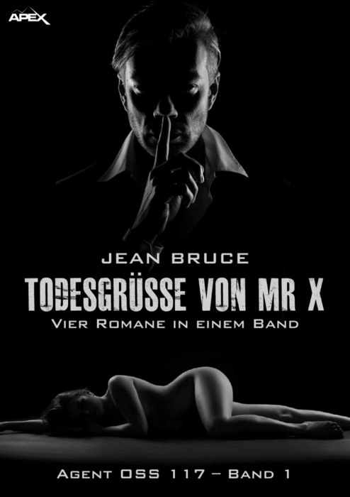 TODESGRÜSSE VON MR. X - AGENT OSS 117, BAND 1