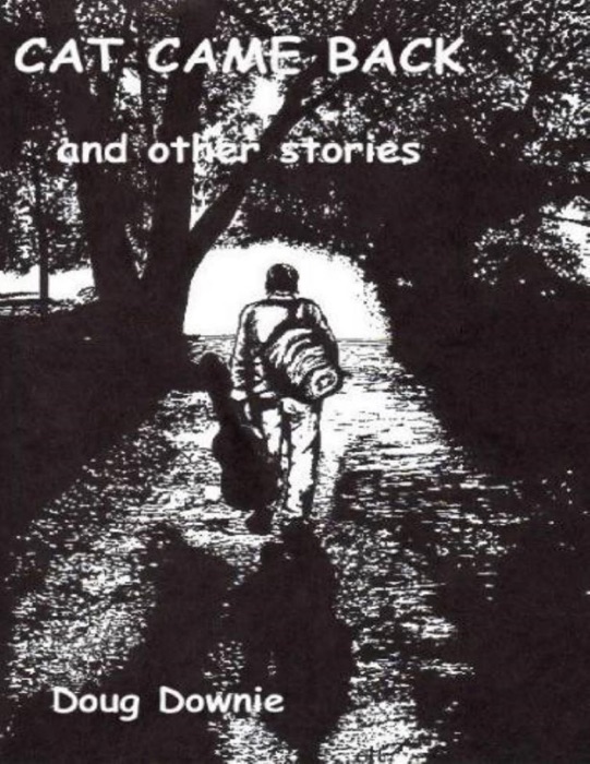 DOWNLOAD Cat Came Back and Other Stories * by Doug Downie Book PDF