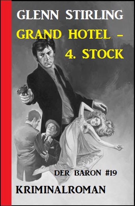 Der Baron #19: Grand Hotel – 4. Stock