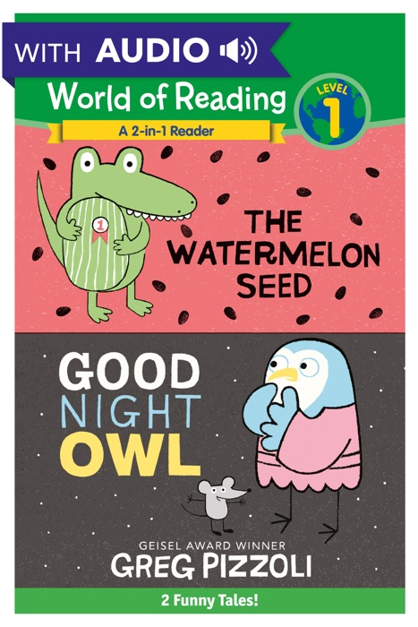 Watermelon Seed, The and Good Night Owl 2-in-1 Listen-Along Reader