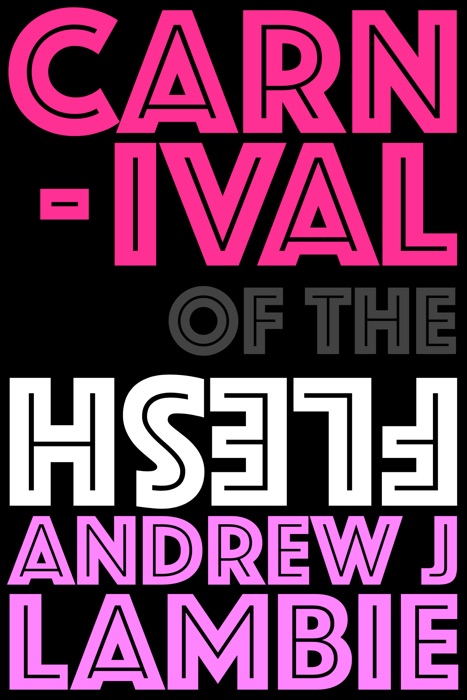 CARNIVAL of the FLESH