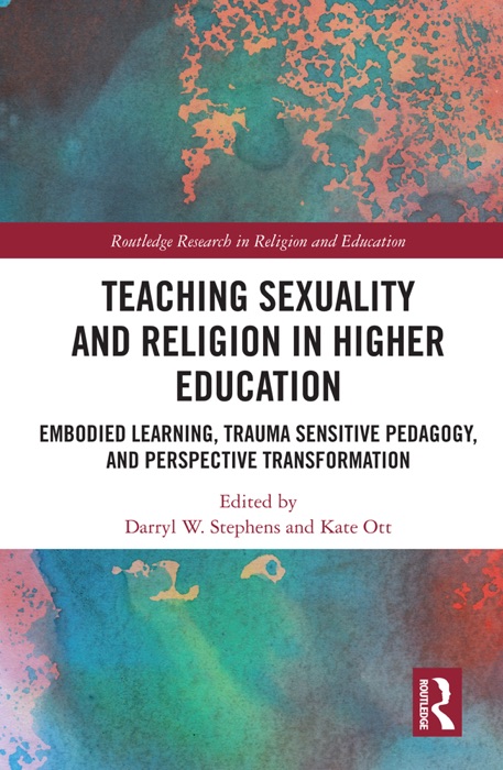 Teaching Sexuality and Religion in Higher Education