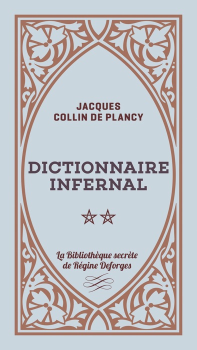 Dictionnaire infernal - Volume 2
